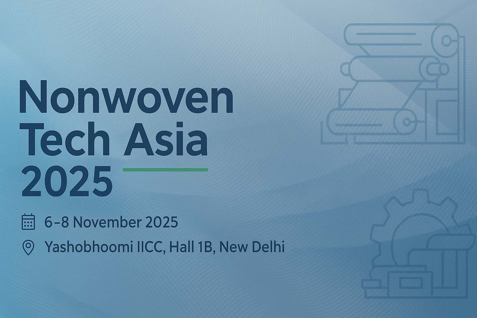 Nonwoven Tech Asia 2025 Exhibition